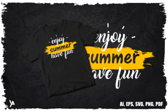 Enjoy Summer Have Fun T-shirt Graphics and Print Templates