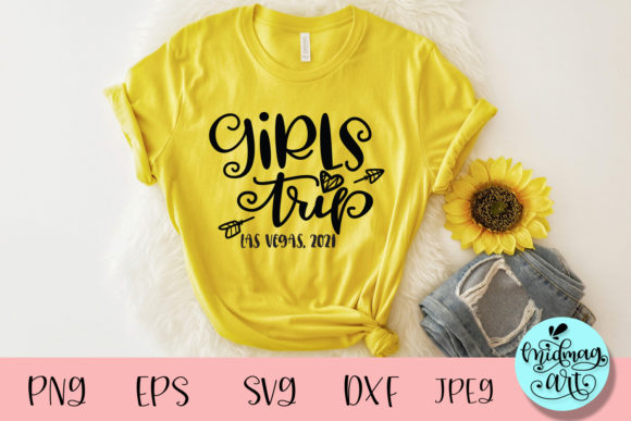 Girl's Trip Las Vegas 2021 SVG Graphics