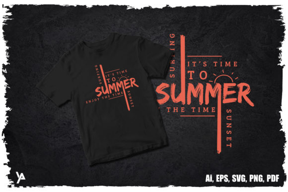 It's Time to Summer T-shirt Graphics and Print Templates