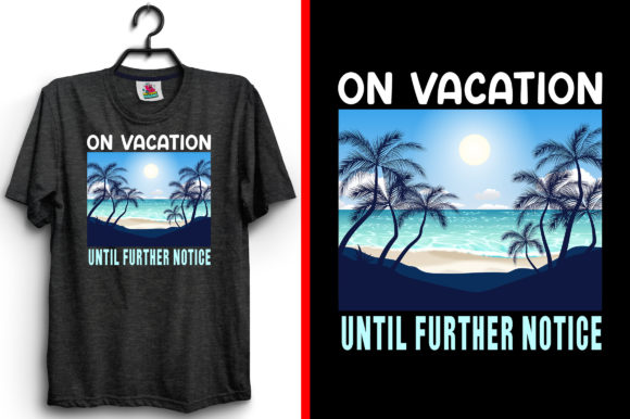 On Vacation Summer T-Shirt Design: Graphics and Print Templates