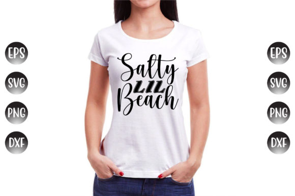 Summer Quotes, Salty Lil Beach Graphics